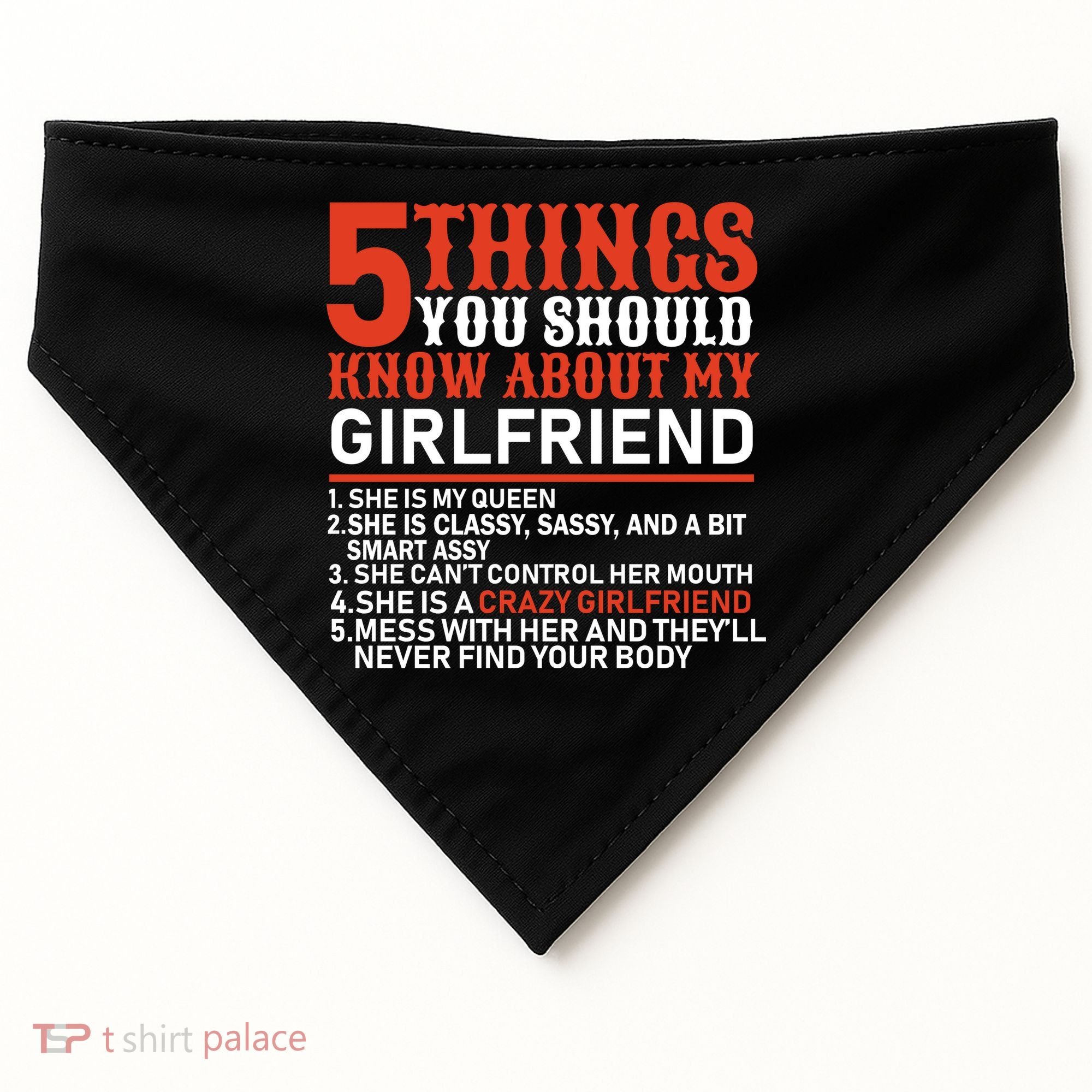 5 Things You Should Know About My Girlfriend USA-Made Doggie Bandana