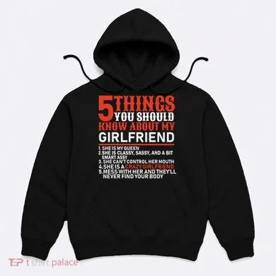 5 Things You Should Know About My Girlfriend Hoodie
