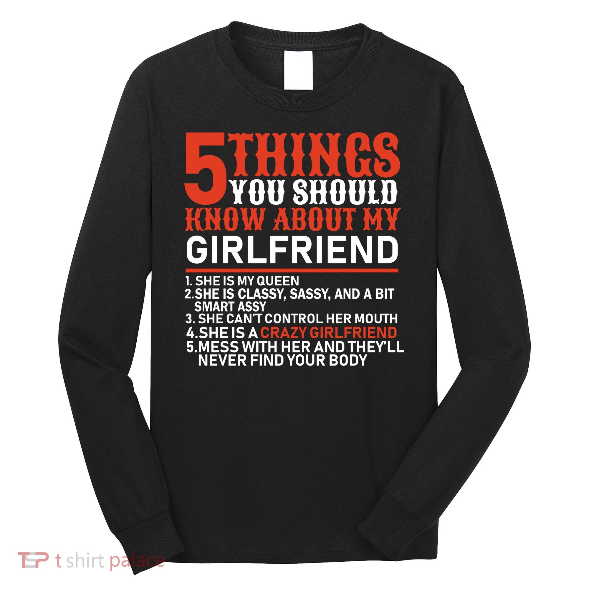 5 Things You Should Know About My Girlfriend Long Sleeve Shirt