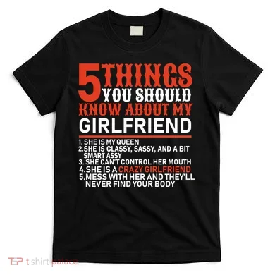 5 Things You Should Know About My Girlfriend T-Shirt