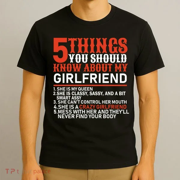 5 Things You Should Know About My Girlfriend T-Shirt