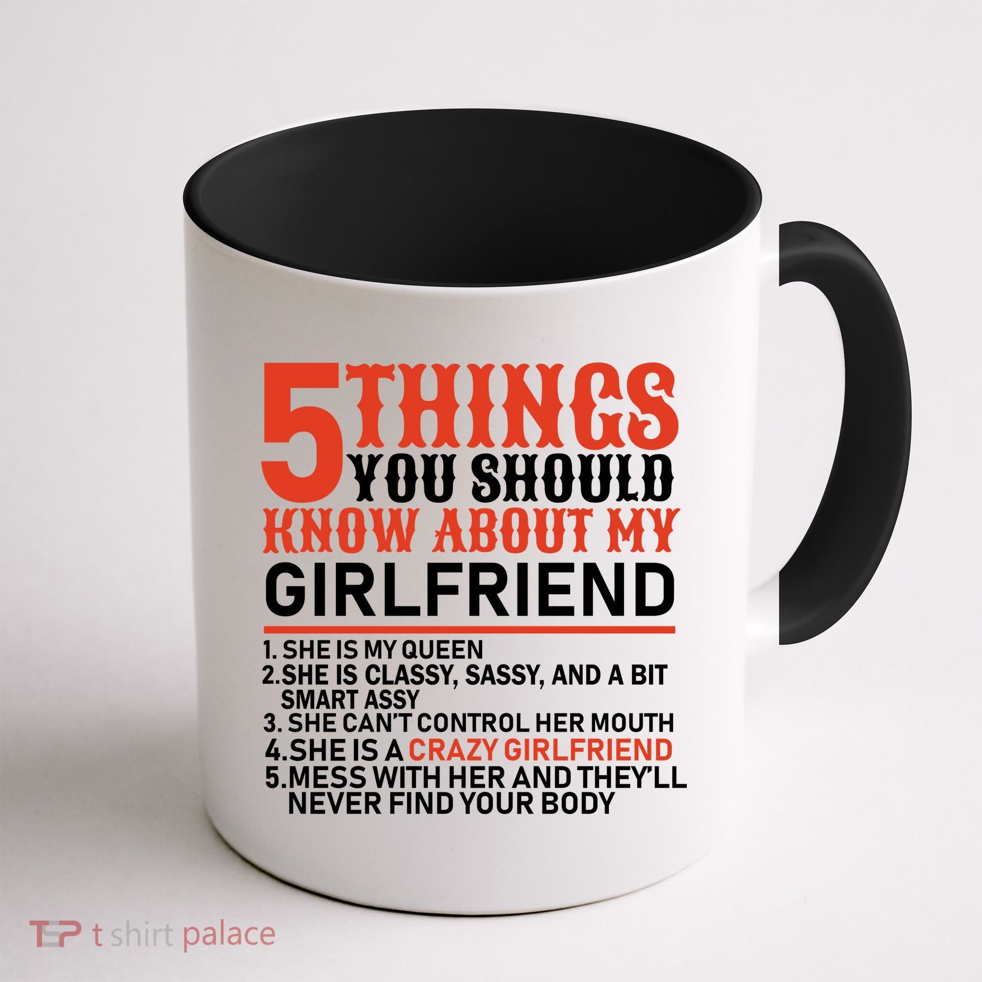 5 Things You Should Know About My Girlfriend Coffee Mug