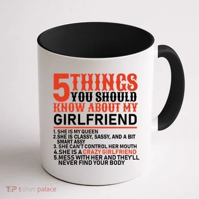 5 Things You Should Know About My Girlfriend Coffee Mug back