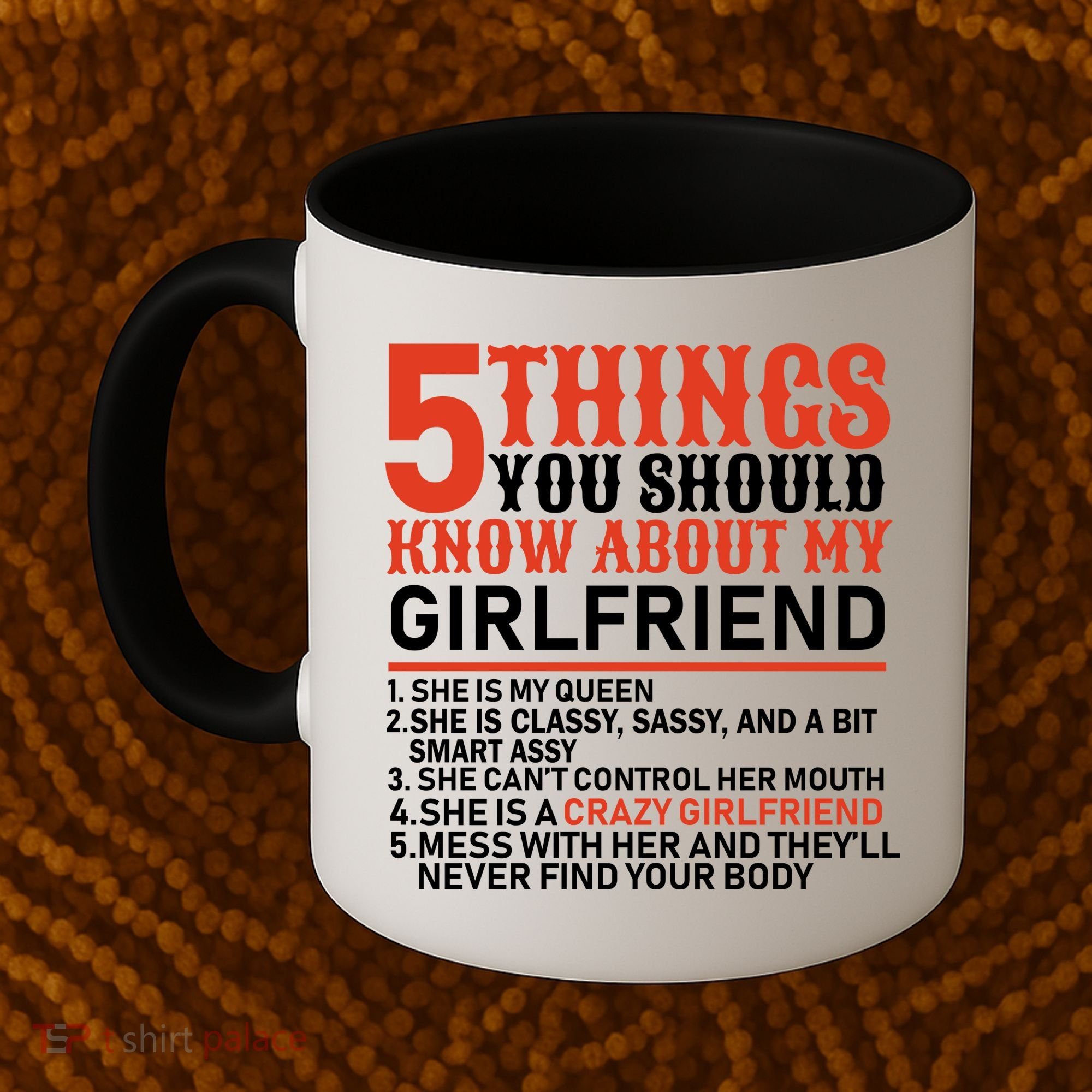5 Things You Should Know About My Girlfriend Coffee Mug