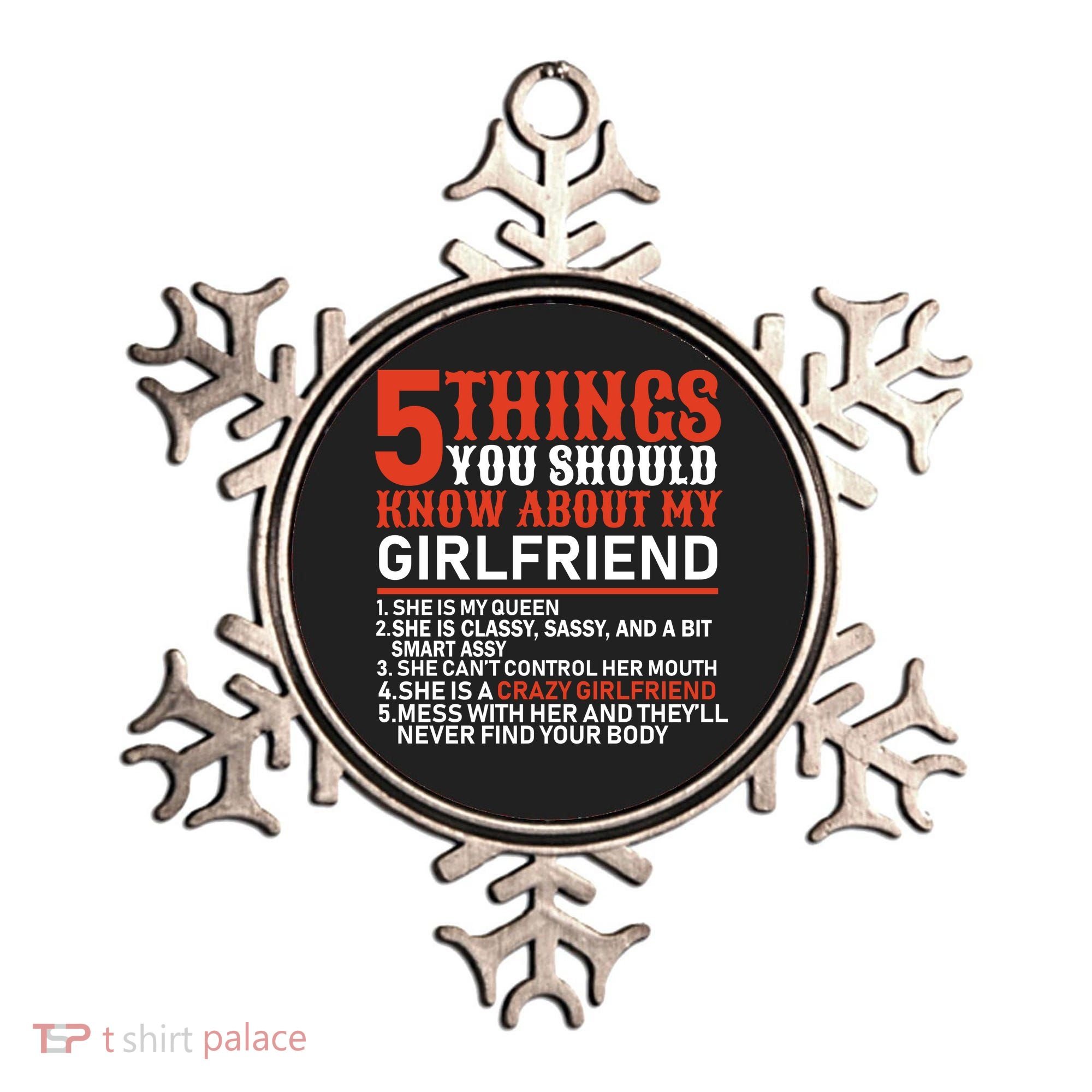 5 Things You Should Know About My Girlfriend Ornament