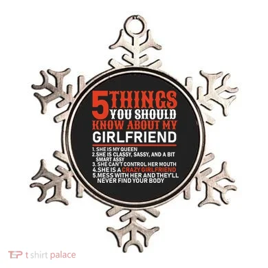 5 Things You Should Know About My Girlfriend Ornament
