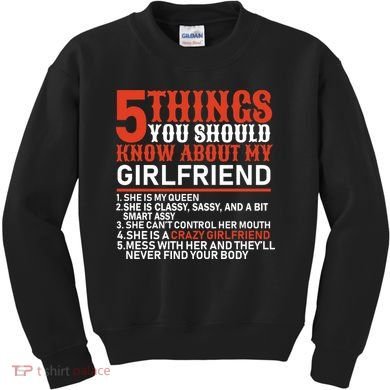 5 Things You Should Know About My Girlfriend Kids Sweatshirt