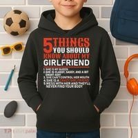 5 Things You Should Know About My Girlfriend Kids Hoodie thumb 2