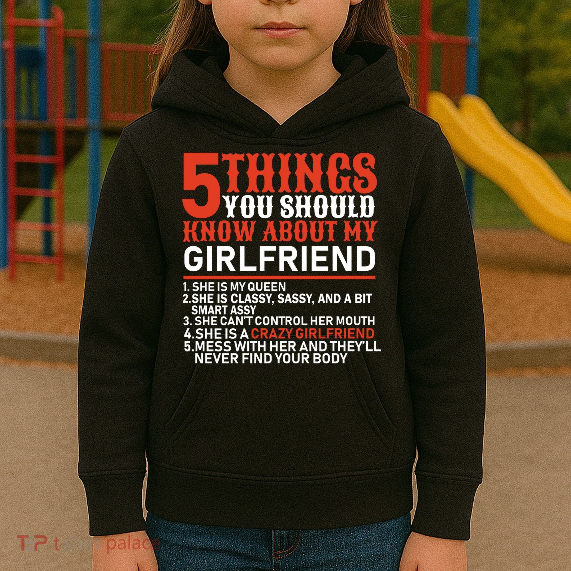 5 Things You Should Know About My Girlfriend Kids Hoodie