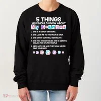 5 Things You Should Know About My Grandma Women's Sweatshirt thumb 0