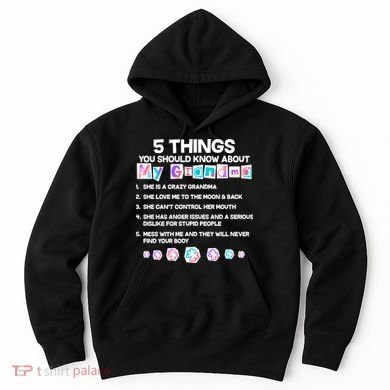 5 Things You Should Know About My Grandma Hoodie