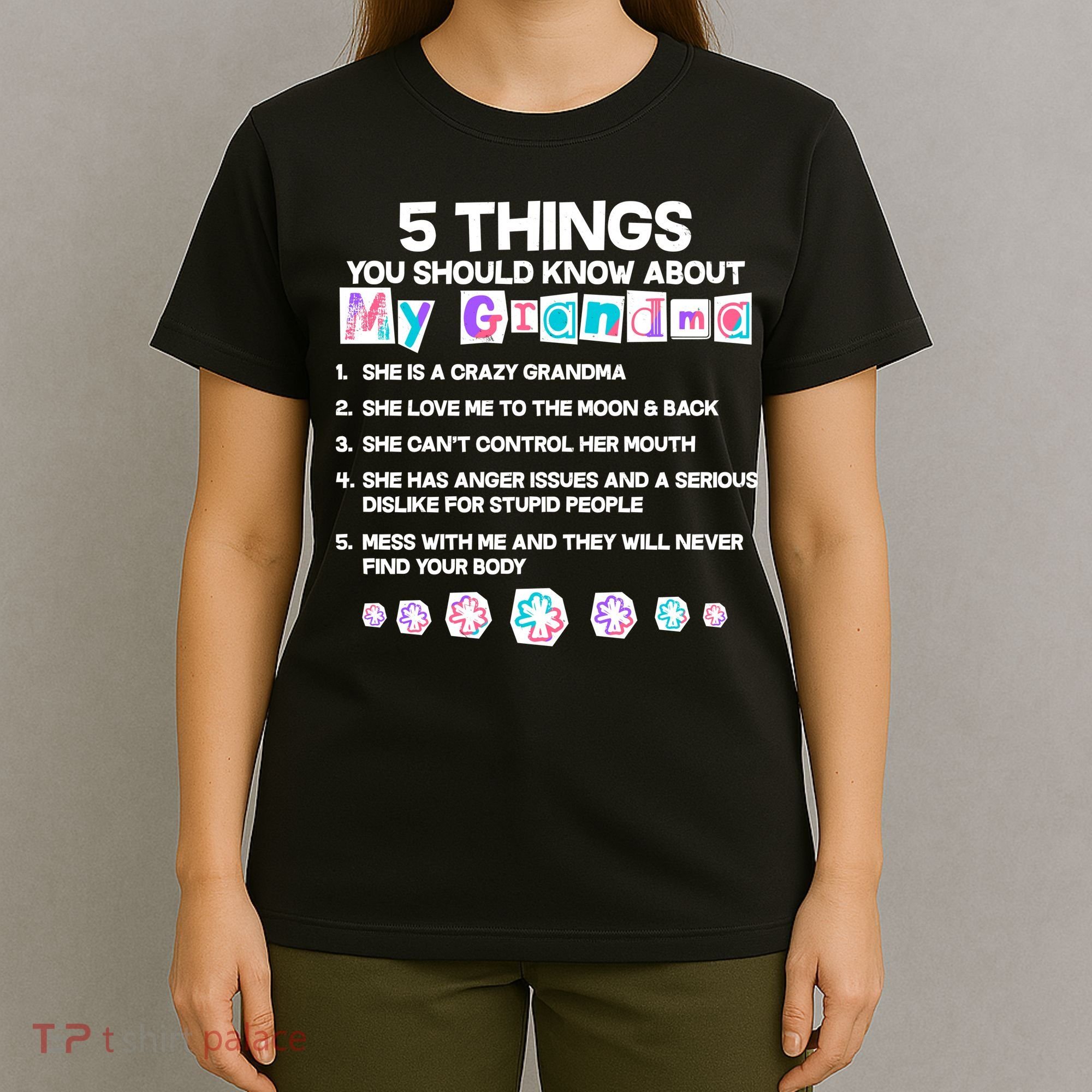 5 Things You Should Know About My Grandma T-Shirt