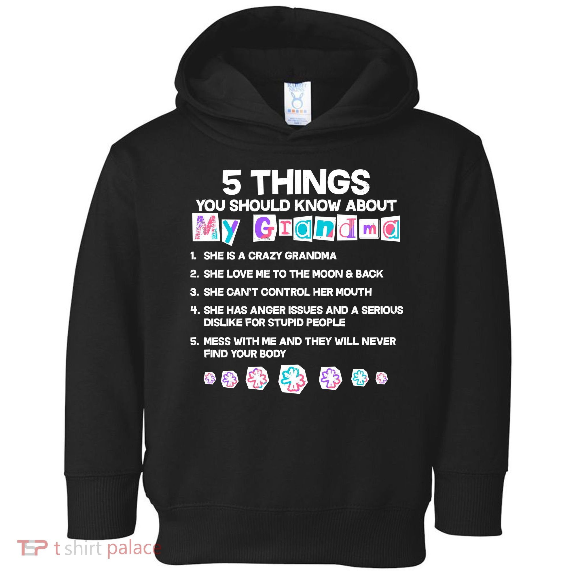 5 Things You Should Know About My Grandma Toddler Hoodie