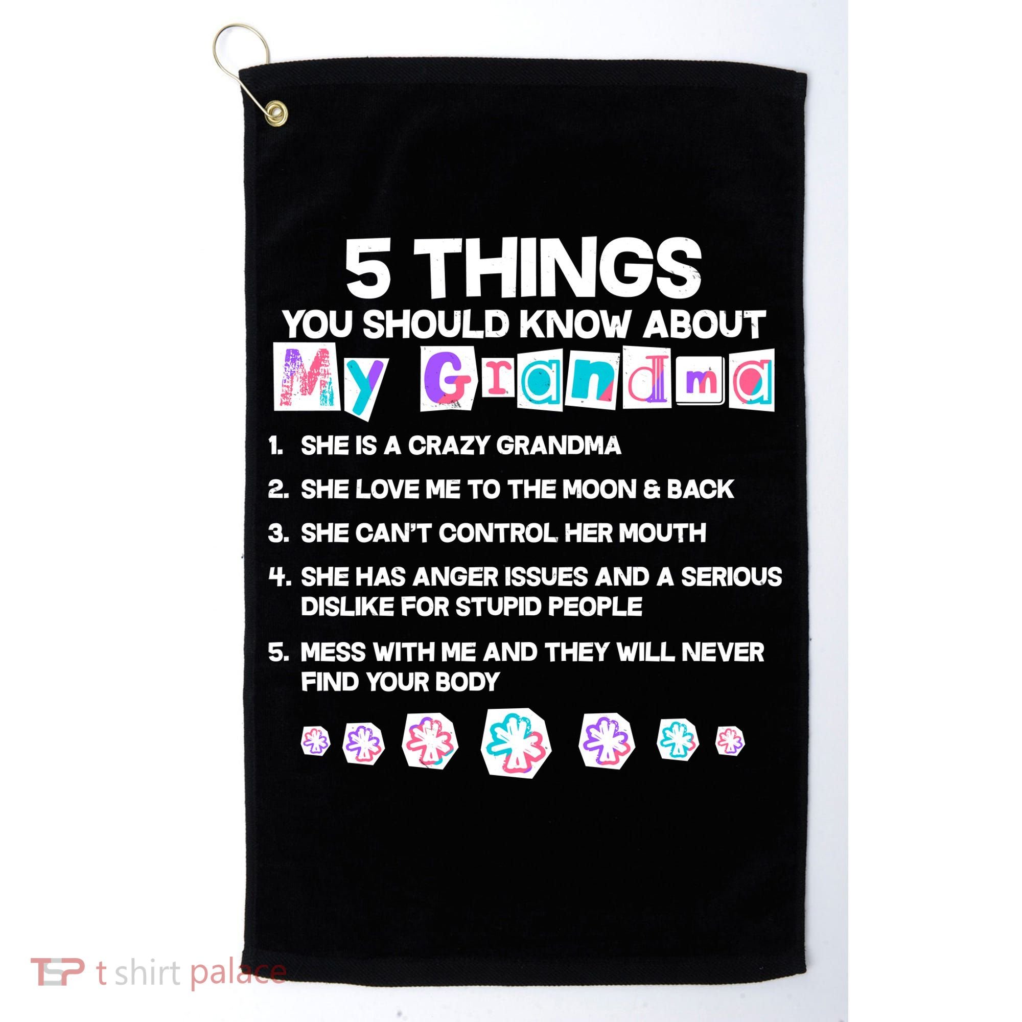 5 Things You Should Know About My Grandma Golf Towel