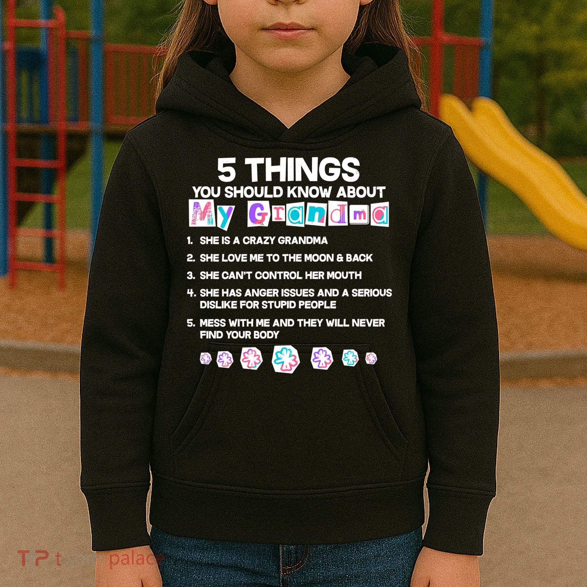 5 Things You Should Know About My Grandma Kids Hoodie