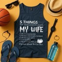 5 Things You Should Know About My Wife Tank Top thumb 4