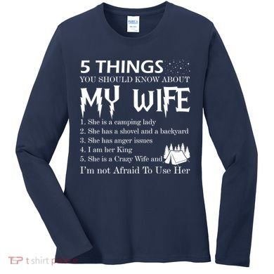 5 Things You Should Know About My Wife Women's Long Sleeve Shirt