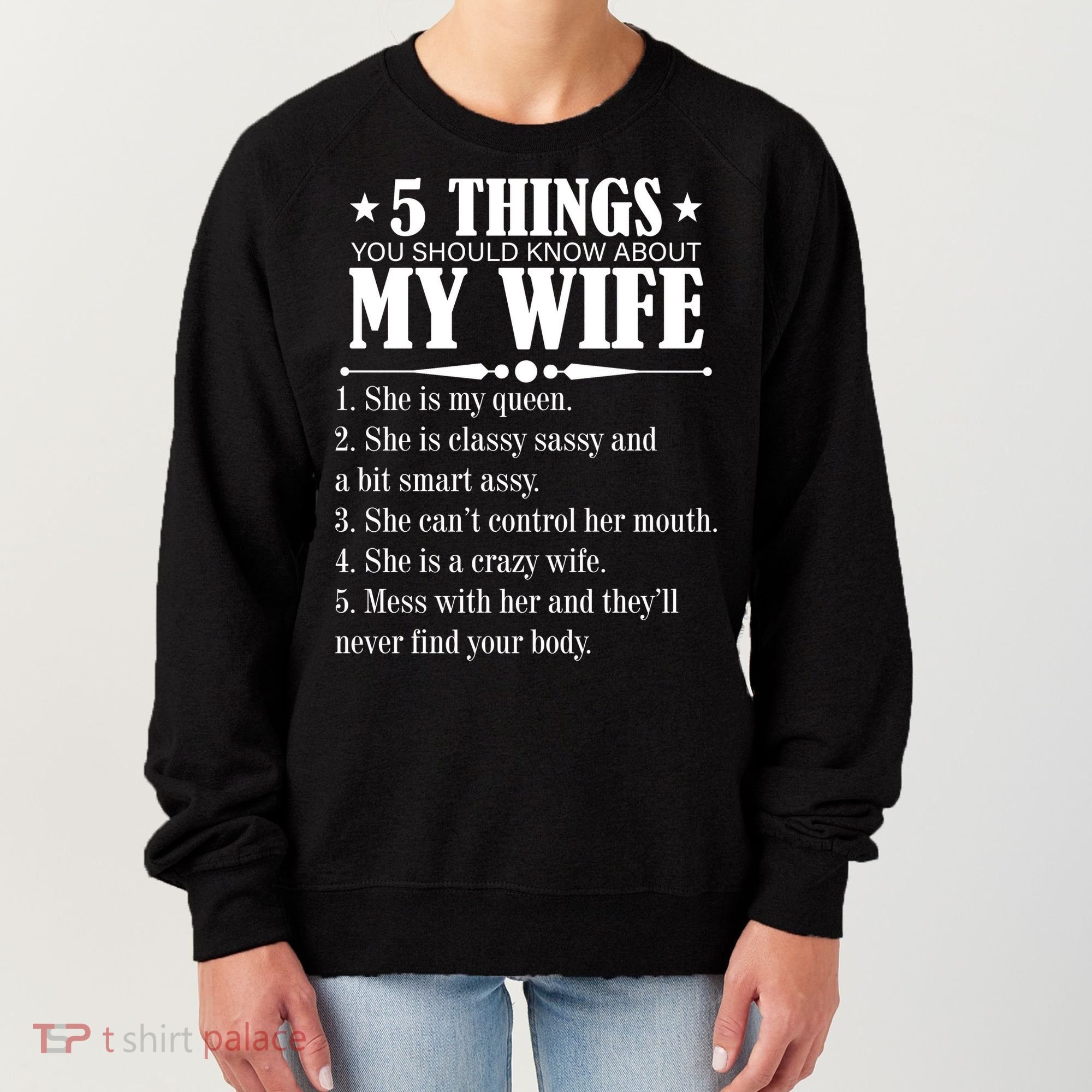 5 Things You Should Know About My Wife Funny Women's Sweatshirt