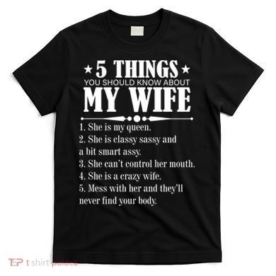 5 Things You Should Know About My Wife Funny T-Shirt