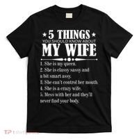 5 Things You Should Know About My Wife Funny T-Shirt thumb 0