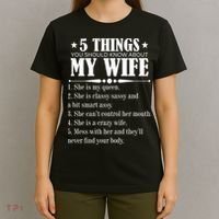 5 Things You Should Know About My Wife Funny T-Shirt thumb 4