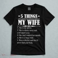5 Things You Should Know About My Wife Funny T-Shirt thumb 5