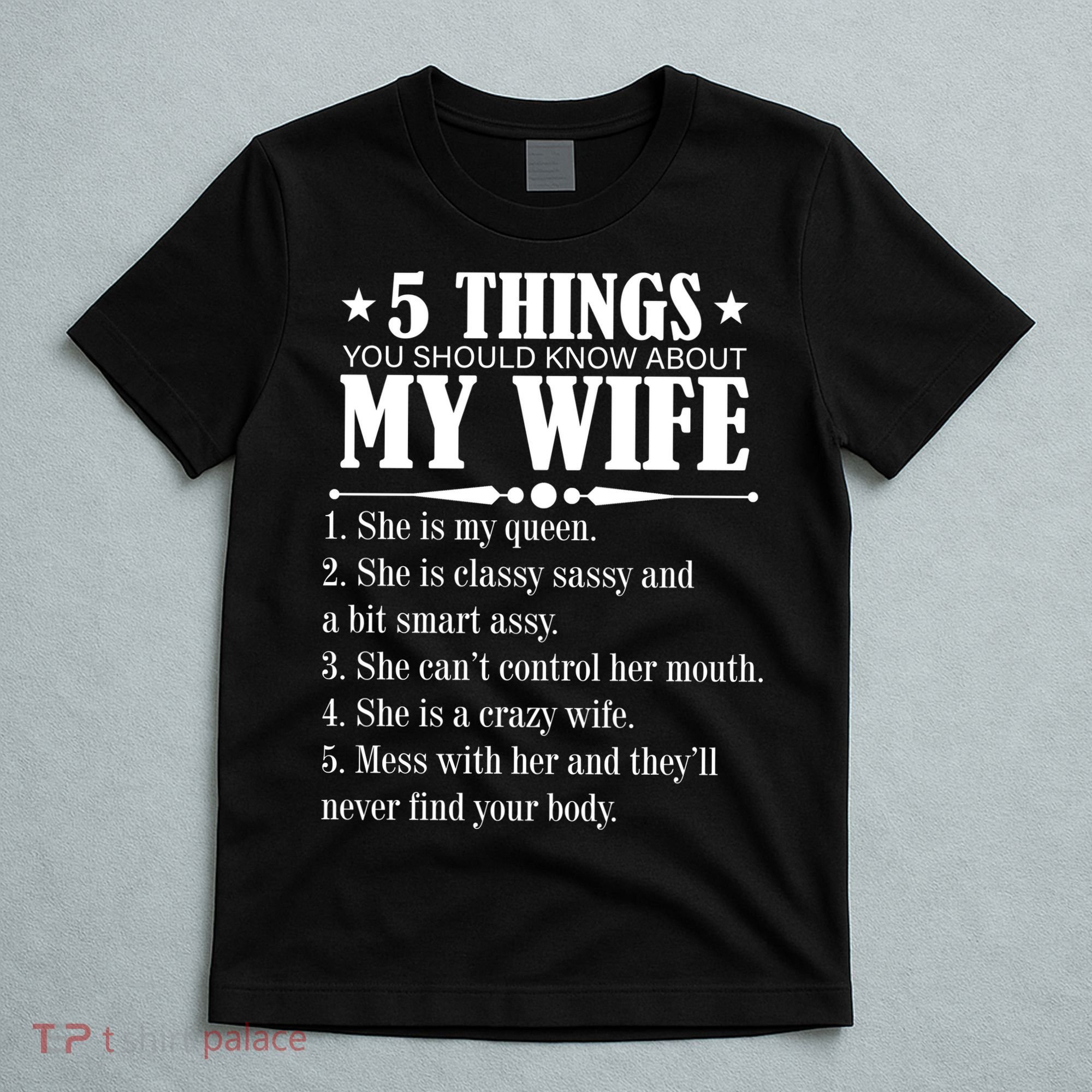 5 Things You Should Know About My Wife Funny T-Shirt