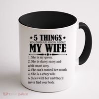 5 Things You Should Know About My Wife Funny Coffee Mug thumb 1