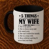 5 Things You Should Know About My Wife Funny Coffee Mug thumb 2