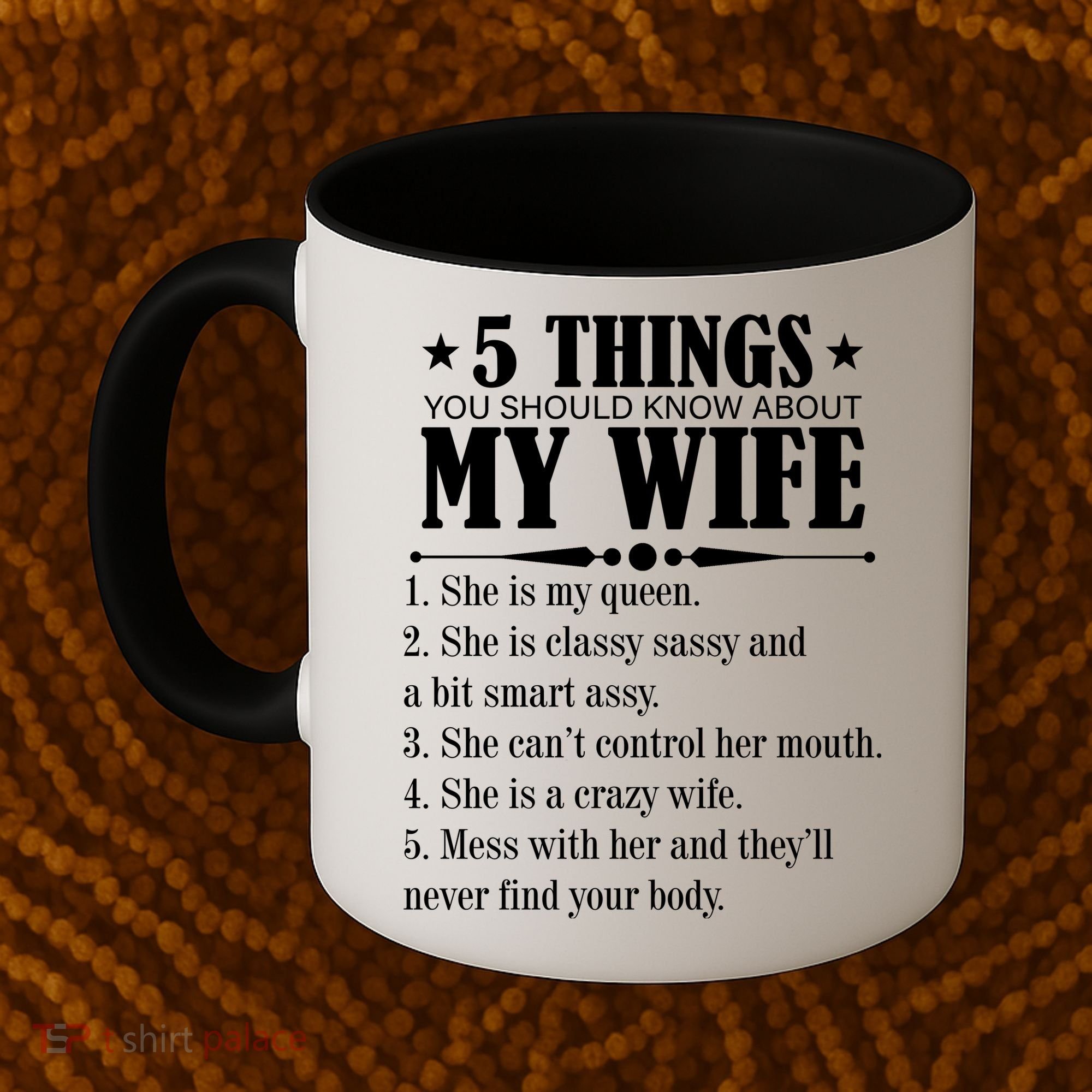 5 Things You Should Know About My Wife Funny Coffee Mug