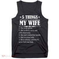 5 Things You Should Know About My Wife Funny Tank Top thumb 0