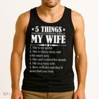 5 Things You Should Know About My Wife Funny Tank Top thumb 3