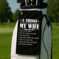 5 Things You Should Know About My Wife Funny Golf Towel thumb 2