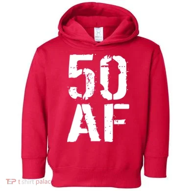 50 AF 50th Birthday Toddler Hoodie