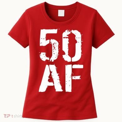 50 AF 50th Birthday Women's T-Shirt