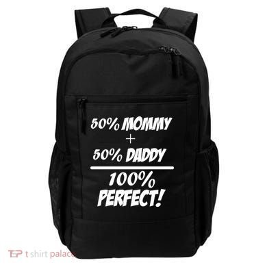 50 Mommy Plus 50 Daddy Equals 100 Percent Perfect Backpack