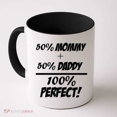 50 Mommy Plus 50 Daddy Equals 100 Percent Perfect Coffee Mug