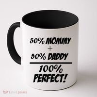 50 Mommy Plus 50 Daddy Equals 100 Percent Perfect Coffee Mug thumb 0