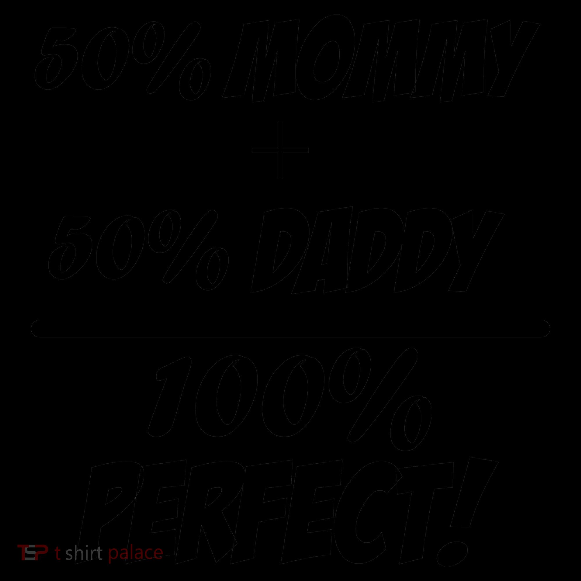 50 Mommy Plus 50 Daddy Equals 100 Percent Perfect Coffee Mug
