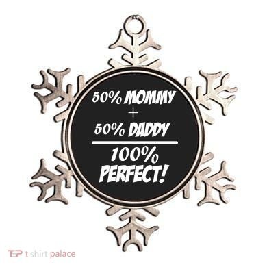 50 Mommy Plus 50 Daddy Equals 100 Percent Perfect Ornament