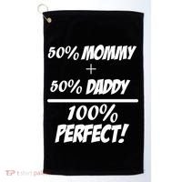 50 Mommy Plus 50 Daddy Equals 100 Percent Perfect Golf Towel thumb 0