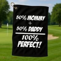 50 Mommy Plus 50 Daddy Equals 100 Percent Perfect Golf Towel thumb 1