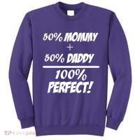 50 Mommy Plus 50 Daddy Equals 100 Percent Perfect Sweatshirt thumb 0