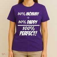 50 Mommy Plus 50 Daddy Equals 100 Percent Perfect T-Shirt thumb 4