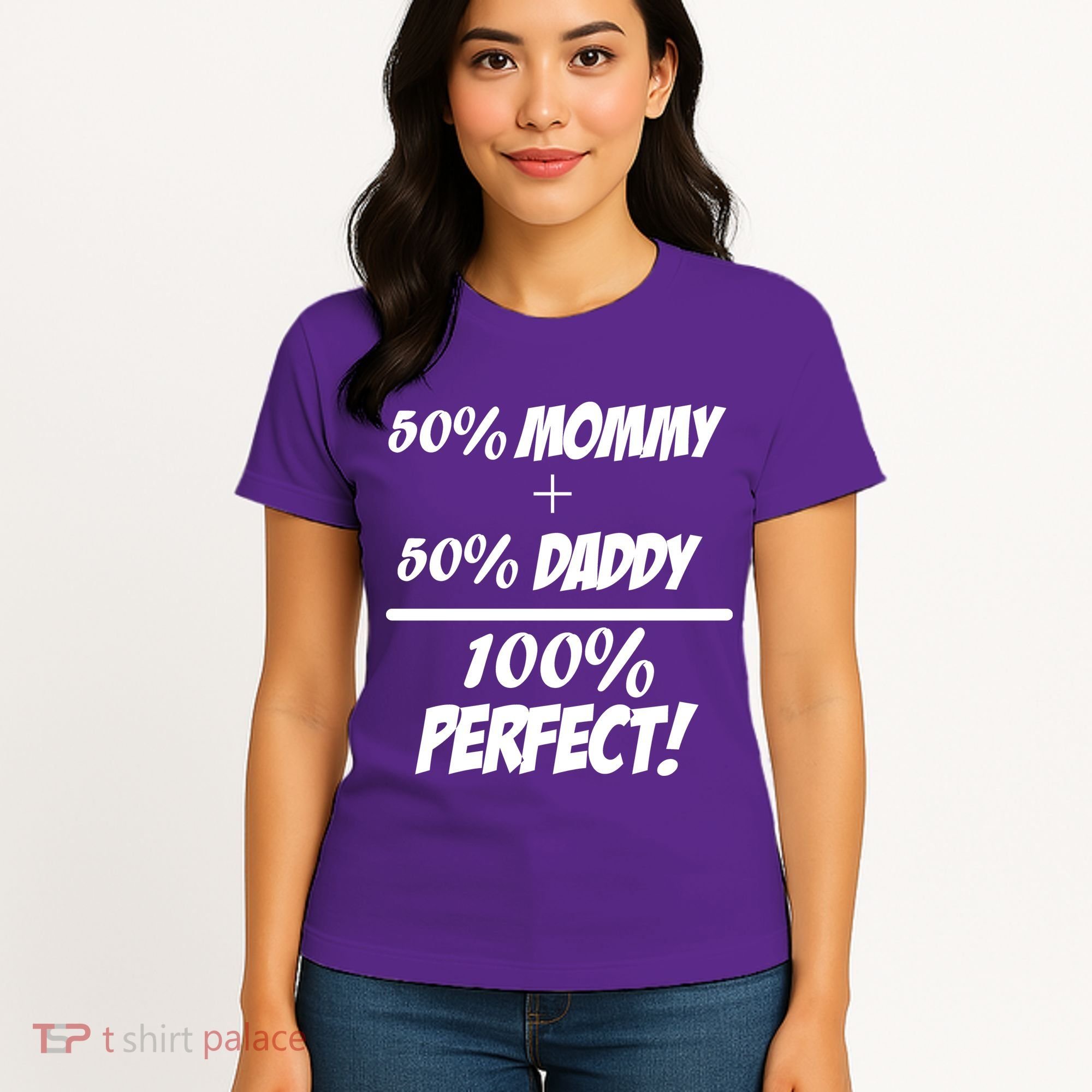 50 Mommy Plus 50 Daddy Equals 100 Percent Perfect Women's T-Shirt