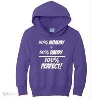 50 Mommy Plus 50 Daddy Equals 100 Percent Perfect Kids Hoodie thumb 0