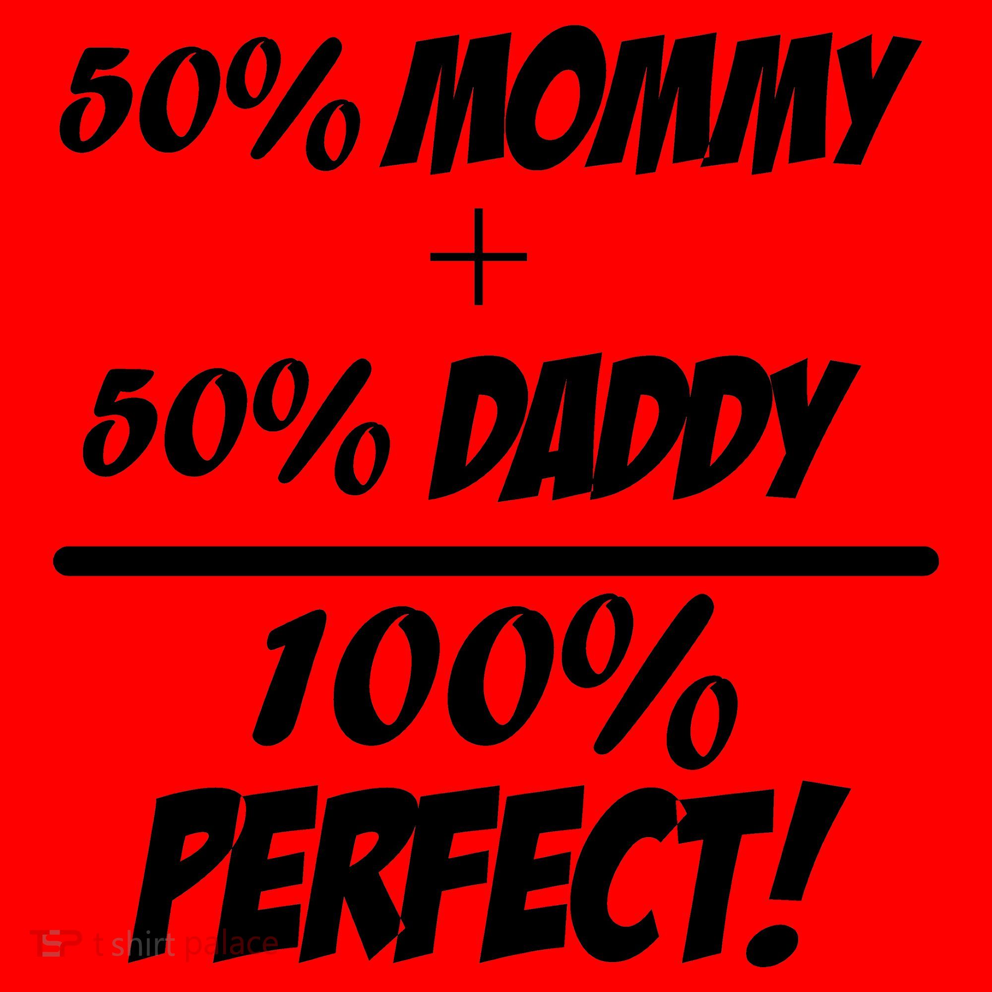 50 Mommy Plus 50 Daddy Equals 100 Percent Perfect Santa Hat