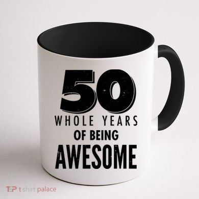 50 Whole Years Of Being Awesome Birthday Coffee Mug back