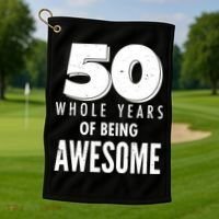 50 Whole Years Of Being Awesome Birthday Golf Towel thumb 1