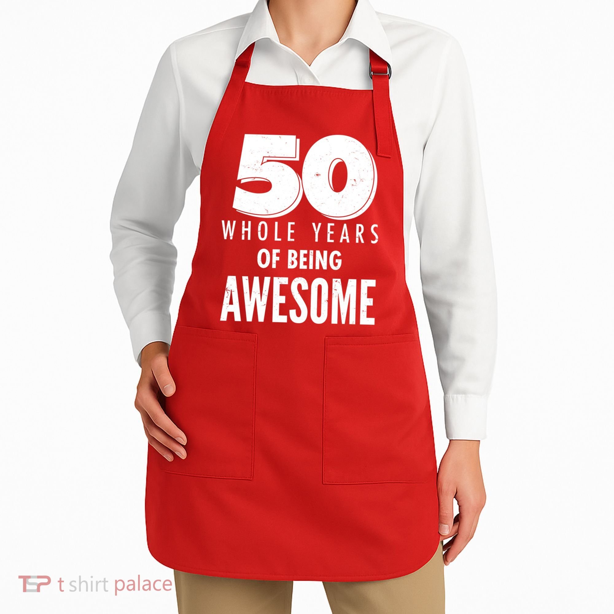 50 Whole Years Of Being Awesome Birthday Apron